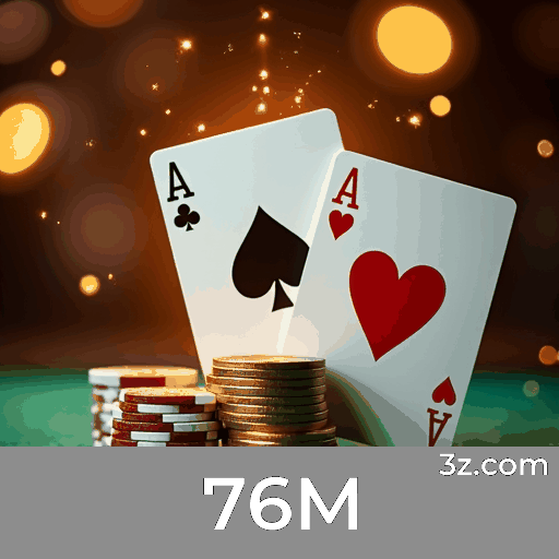 76M: Experiência de Casino Real para Jogadores Brasileiros 76M: Experiência de Casino Real para Jogadores Brasileiros