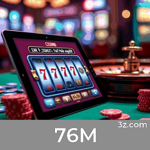 76M: Segurança, Diversão e Pagamentos Rápidos